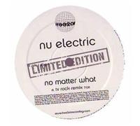 Nu Electric No Matter What (Vinyl LP)