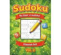 Nu löser vi sudoku! Vol. 2: Klassisk 9x9 - Standard sudoku