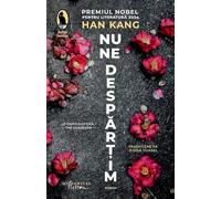 Nu ne despartim - Han Kang, Editie in limba romana