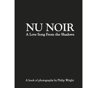 NU Noir: A Love Song from the Shadows