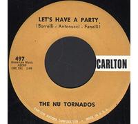 NU TORNADOS - let's have a party / the 'ole mummers' strut