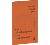 Nu vii tu sa-mi faci in gluma o lume putin mai buna?