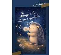 Nuage et le silence qui fait peur
