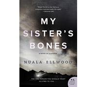 My Sister's Bones: A Novel of Suspense