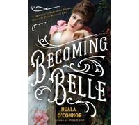 Nuala O'Connor Becoming Belle (Copertina rigida)