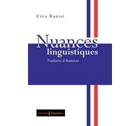 Nuances linguistiques. Tradurre il francese