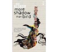 Nuar Alsadir More Shadow Than Bird (Tascabile) Salt Modern Poets
