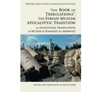 Nu'aym b. Hammad al 'The Book of Tribulations: the Syrian Muslim Apo (Tascabile)