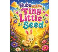 Nube and the Tiny Little Seed