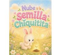 Nube y la semilla Chiquitita