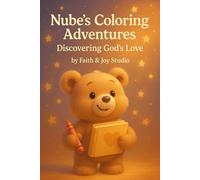 Nube's Coloring Adventures: Discovering God's Love
