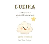Nubia: La nube que aprendió a respirar
