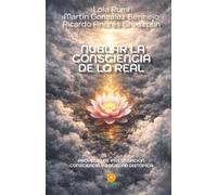 Nublar la Consciencia de lo Real