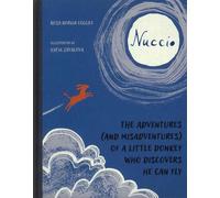 Nuccio. The adventures (and misadventures) of a little donkey who discovers he c