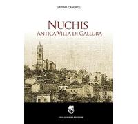 Nuchis. Antica villa di Gallura