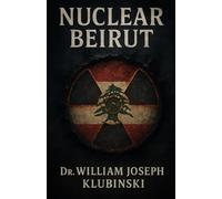 Nuclear Beirut