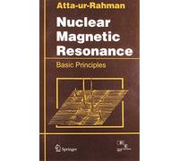 NUCLEAR MAGNETIC RESONANCE: BASIC PRINCIPLES