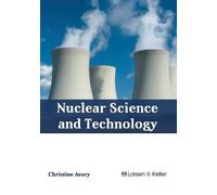 Nuclear Science and Technology (Copertina rigida)