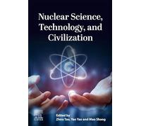 Nuclear Science, Technology and Civilization
