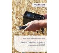 Nuclear Technology in the Food Industry: NUCLEAR FOOD TECHNOLOGY