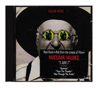 Nuclear Valdez - I Am I