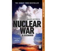 Nuclear War: The bestselling non-fiction thriller, shortlisted for the Baillie G