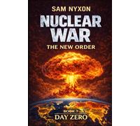 NUCLEAR WAR: THE NEW ORDER