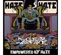 Nuclear Warfare – Empowered By Hate