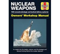 Nuclear Weapons Manual (Operations Manual): All models from 1945