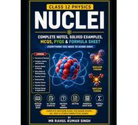 Nuclei: Complete Notes, Solved Examples, MCQs, PYQs & Formula Sheet for Class 12 Physics