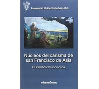 Núcleos del carisma de san Francisco de Asís : la identidad franciscana: 65