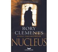 NUCLEUS - Clements Rory - 2024 - La Corte Editore