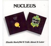 Nucleus Elastic Rock: We'll Talk About It Later (CD) Album
