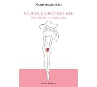 Nuda contro me. Una storia di vaginismo