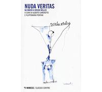 Nuda veritas. Da Omero a Orson Welles