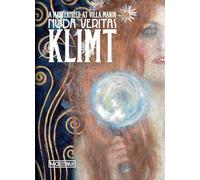 Nuda veritas. Gustav Klimt. Un capolavoro a Villa Manin. Ediz. inglese