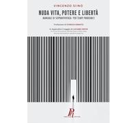 Nuda vita, potere e libertà: Manuale di sopravvivenza per tempi pandemici