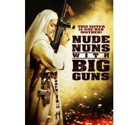 Nude Nuns with Big Guns