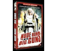 Nude nuns with big guns