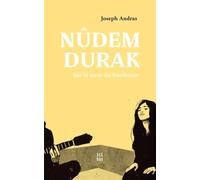 Nûdem Durak: Sur la terre du Kurdistan