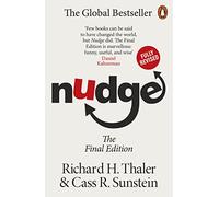 Nudge: Improving Decisions About Health, Wealth and Happiness