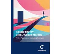 Nudge theory and decision making - Piccolo Rossana