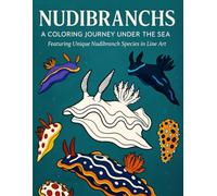Nudibranchs: A Coloring Journey Under the Sea