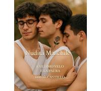 Nudità Maschile: L’ULTIMO VELO È LA PAURA