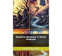 Nuestra America Y Otros Poemas