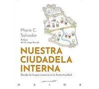 Nuestra ciudadela interna. Desde la Supervivencia a la Autenticidad: 83