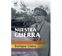 Nuestra guerra. Memorias de un luchador: 2