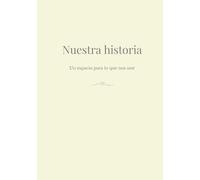 Nuestra historia: Un espacio para lo que nos une