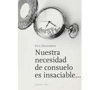 Nuestra necesidad de consuelo es insaciable...: 52