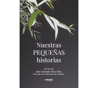 Nuestras pequeñas historias: 01